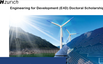 Engineering for Development (E4D) Doctoral Scholarship Programme 2021 for study in Zurich Switzerland