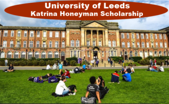 Katrina Honeyman Scholarship at University of Leeds UK for 2022/2023