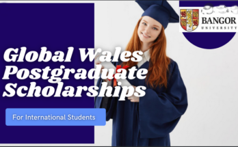 The Global Wales Postgraduate Scholarship for International Students 2022-2023