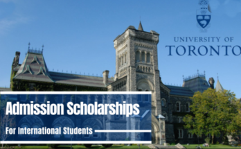 University of Toronto Scholarships in Canada 2022-2023 | Funded