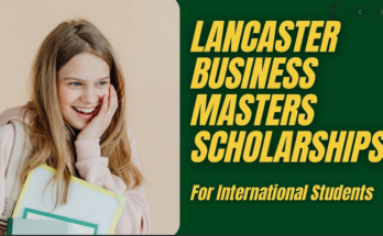 Lancaster Business Masters Scholarship for International Students UK 2022-2023